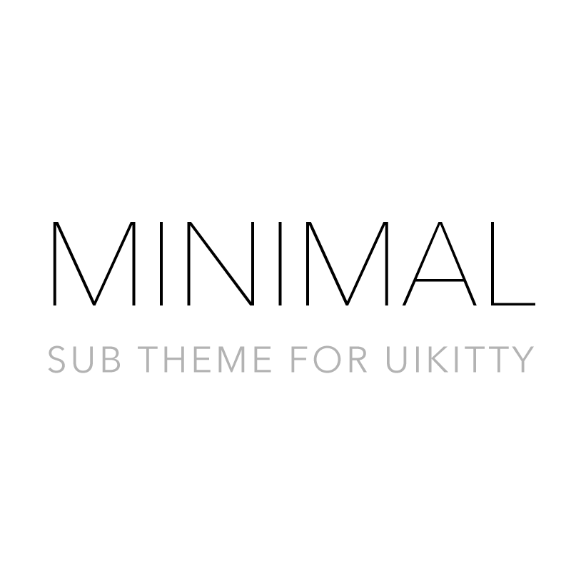 Minimal - A super minimal blogging sub theme for uikitty